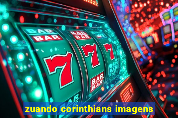 zuando corinthians imagens